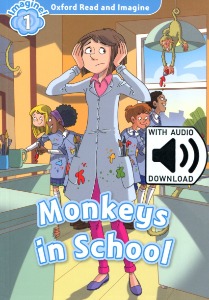 Oxford Read and Imagine 1 / Monkeys in School (Book+MP3)