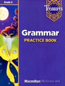 Treasures Grade 5 Grammar Practice Book