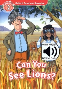 Oxford Read and Imagine 2 / Can You See Lions? (Book+MP3)