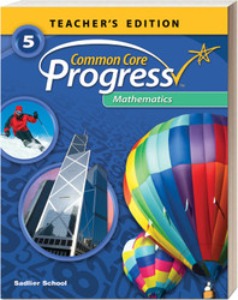 Common Core Progress Progress Mathematics Grade 5 : Teacher&#039;s Guide