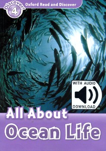 Oxford Read and Discover 4 / All about Ocean Life (Book+MP3)