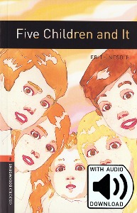 Oxford Bookworm Library Stage 2 / Five Children and It(Book+MP3)