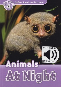 Oxford Read and Discover 4 / Animals At Night (Book+MP3)