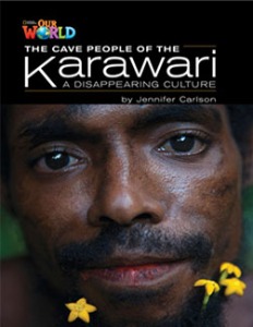 [National Geographic] OUR WORLD Reader 5.5: The Cave People Of The Karawari
