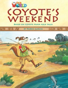 [National Geographic]OUR WORLD Reader 3.9: Coyote&#039;s Weekend