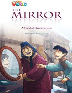 [National Geographic] OUR WORLD Reader 4.1: The Mirror