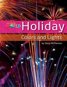 [National Geographic] OUR WORLD Reader 3.8: Holiday Colors And Lights