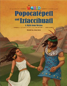 [National Geographic] OUR WORLD Reader 5.7: Popocatépetl and Iztaccíhuatl