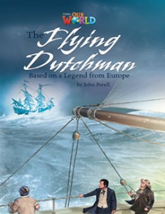 [National Geographic] OUR WORLD Reader 6.9: The Flying Dutchman