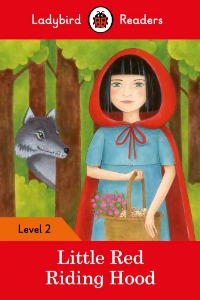 Ladybird Readers 2 Little Red Riding Hood