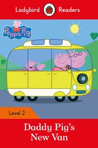 Ladybird Readers G-2 AB Peppa Pig: Daddy Pig&#039;s New Van