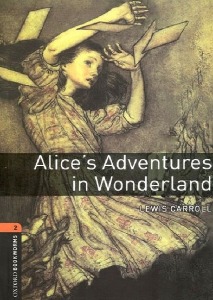 Oxford Bookworm Library Stage 2 / Alice&#039;sAdventures in Wonderland(Book+CD)