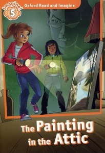 Oxford Read and Imagine 5 / The Painting in the Attic (Activity Book)