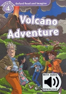 Oxford Read and Imagine 4 / Volcano Adventure (Book+MP3)