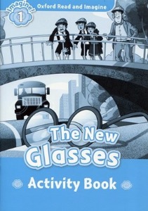 Oxford Read and Imagine 1 / The New Glasses (Activity Book)