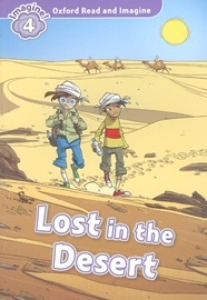 Oxford Read and Imagine 4 / Lost In The Desert (Book only)