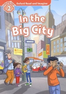 Oxford Read and Imagine 2 / In the Big City (Book+MP3)