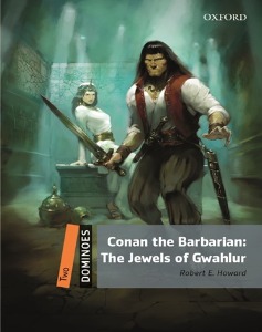[Oxford] 도미노 2-21 / Conan the Barbarian: Jewels of Gawahlur (Book+MP3)