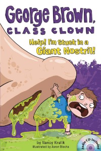 George Brown,Class Clown #6: Help! I&#039;m Stuck in a Giant Nostril! (B+CD)