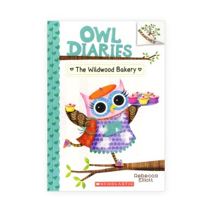 Owl Diaries #7:The Wildwood Bakery (A Branches Book)