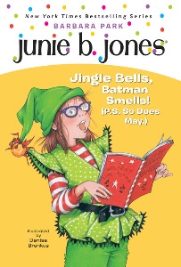 Junie B. Jones 25 / First Grader Jingle Bells,Batman Smells! (Book+CD)