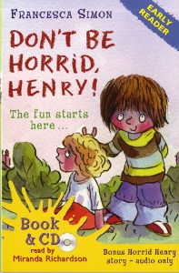 Horrid Henry Early Readers / Don&#039;t Be Horrid