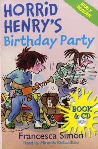 Horrid Henry / Horrid Henry&#039;s Birthday Party (Book only)