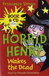 Horrid Henry / Wakes the Dead (Book+CD)