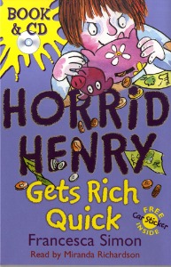 Horrid Henry / Gets Rich Quick(Book+CD)