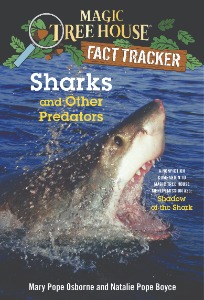 Magic Tree House Fact Tracker 32 / Sharks and Other Predators
