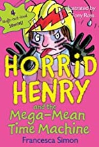 Horrid Henry and the Mega-Mean Time