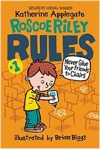 Roscoe Riley Rules #1: Never Glue Your Friends to Chairs (B+CD)