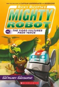 Ricky Ricotta&#039;s Mighty Robot vs. The Voodoo Vultures From Venus (Book 3)