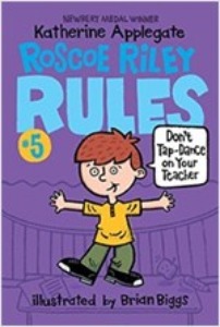 Roscoe Riley Rules #5: Don&#039;t Tap-Dance on Your Teacher (B+CD)