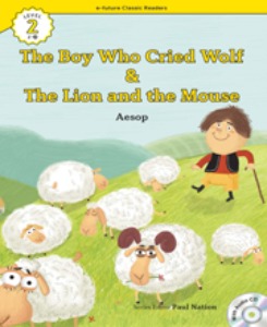 e-future Classic Readers 2-24 / The Boy Who Cried Wolf/The Lion and the Mouse