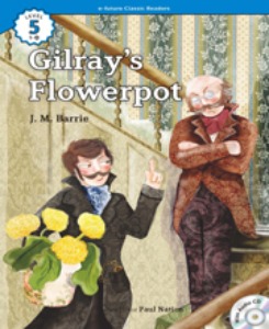 e-future Classic Readers 5-10 / Gilray’s Flowerpot