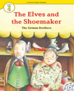 e-future Classic Readers 2-25 / The Elves and the Shoemaker