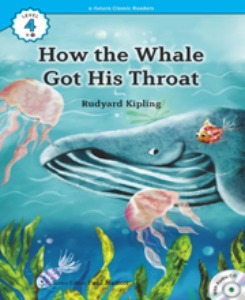 e-future Classic Readers 4-04 / How the Whale Got His Throat