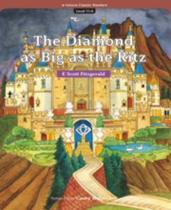 e-future Classic Readers 11-04 / A Diamond as Big as the Ritz