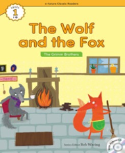 e-future Classic Readers 1-19 / The Wolf and the Fox