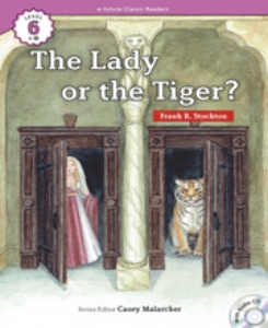 e-future Classic Readers 6-15 / The Lady, or the Tiger?