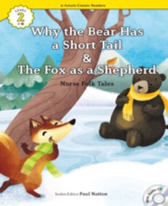 e-future Classic Readers 2-29 / Why the Bear Has a Short Tail/The Fox as a Shepherd