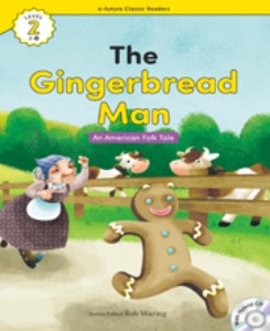 e-future Classic Readers 2-11 / The Gingerbread Man