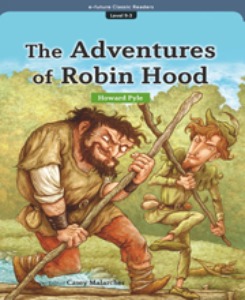 e-future Classic Readers 9-03 / The Adventures of Robin Hood