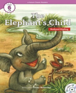 e-future Classic Readers 6-11 / The Elephant’s Child
