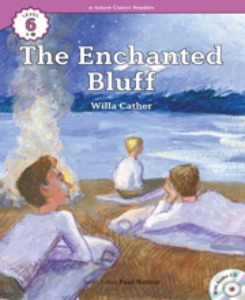 e-future Classic Readers 6-08 / The Enchanted Bluff