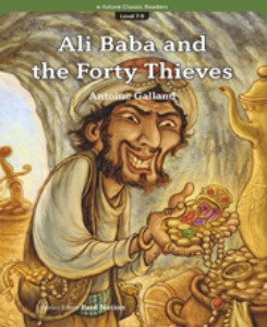 e-future Classic Readers 7-09 / Ali Baba and the Forty Thieves