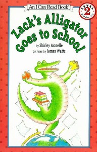 I Can Read Book 2-90 / Zack&#039;s Alligator Goes to School (Book+CD)
