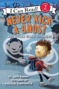 I Can Read Book 2-81 / Never Kick a Ghost and Other Silly Chi (Book only)