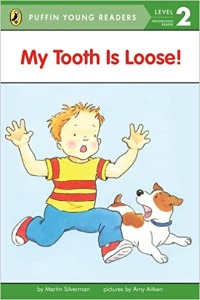 Puffin Young Readers Level 2 : My Tooth Is Loose!